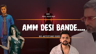 AMM DESI BANDE REAL VOICE RAP BY LINCOLN [upl. by Olds]