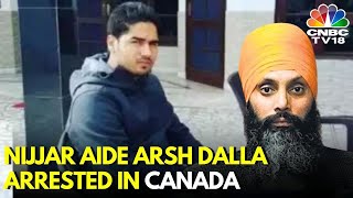 Nijjar Aide Arsh Dalla Arrested In Canada  Hardeep Singh Nijjar  Khalistan  IndiaCanada Row [upl. by Candide662]