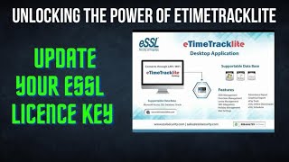 HOW TO UPDATE THE ESSL LICENSE KEY IN ETIMETRACKLITE SOFTWARE [upl. by Yankee983]