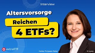 Altersvorsorge mit ETFs Nur vier ETFs reichen aus [upl. by Johnstone]