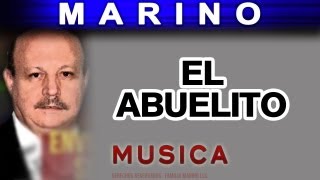 Marino  El Abuelito musica [upl. by Bittner]