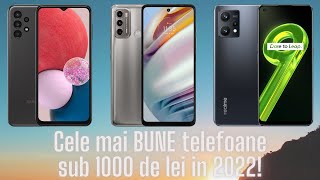 Cele mai BUNE telefoane sub 1000 de lei din 2022 Ieftine si bune [upl. by Meares463]