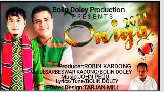 ONIYA  Sarbeswar Kardong  Bolin Doley  John Pegu l New Mising Song 2024 [upl. by Summons535]