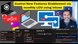 Control New Monthly Features Enablement via monthly LCU using Intune WUfB Policy [upl. by Yanaton]