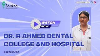 A Must watch for all BDS students  Dr R Ahmed Dental College and Hospital WEST BENGAL [upl. by Ermey]