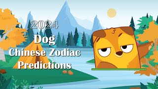 Dog Chinese Zodiac Prediction 2024  Chinese Animal Zodiac Predictions [upl. by Berenice]