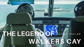 Teaser Trailer  The Legend of Walkers Cay [upl. by Marilin227]