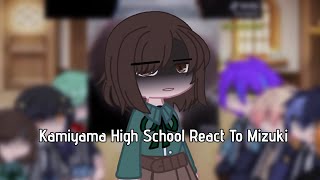 Kamiyama High School React To Mizuki [upl. by Natelson]