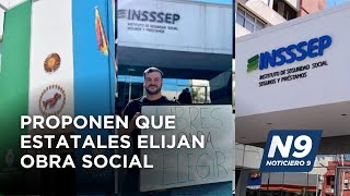 PROPONEN QUE ESTATALES ELIJAN OBRA SOCIAL  NOTICIERO 9 [upl. by Elletnahc]