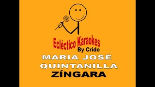 MARIA JOSE QUINTANILLA  ZINGARA DEMO KARAOKE [upl. by Maitund]