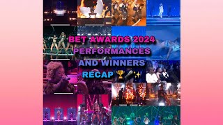 BET AWARDS 2024 PERFORMANCESWINNERS RECAP 🏆🎤✨ [upl. by Idnahc934]