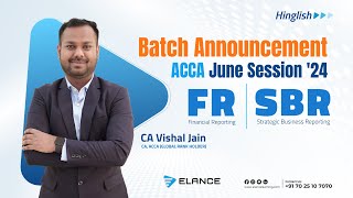 ACCA FR  SBR  Batch announcement  June 2024  LIVE Batch [upl. by Malha]