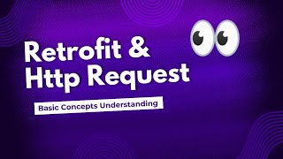 Intro to Http Request Response Json Key value pair Retrofit Api integration [upl. by Panayiotis]