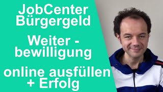 Weiterbewilligungsantrag 2023 Bürgergeld JobCenter Arbeitsagentur online ausfüllen ALG2 WBA Hartz4 [upl. by Jannery]