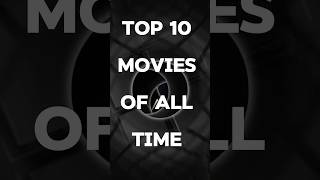 Top 10 Movies of All Time top10 shorts top10movies listmaster [upl. by Chrisse]