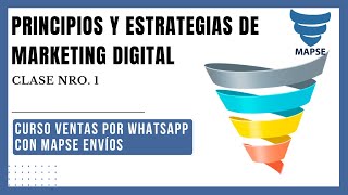 I CURSO VENTAS POR WHATSAPP CLASE 1 Principios y Estrategia de Marketing Digital [upl. by Kayley858]