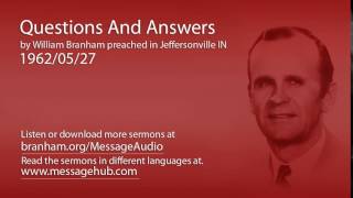 Questions And Answers William Branham 620527 [upl. by Matheson]