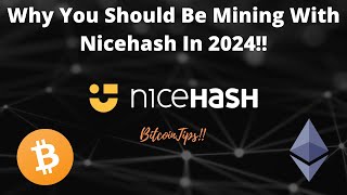 Why You Should Be Mining With Nicehash In 2024 [upl. by Nehgaem334]