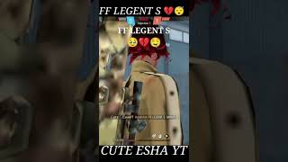 FF LEGENT S VS CUTE ESHA YT💔😴🥹😱foryoubageforyoutubeshortattitude reels🥹😱 [upl. by Acimehs]