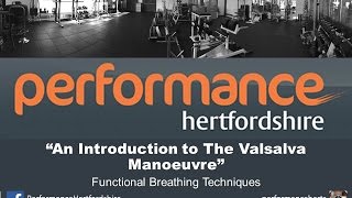 An Introduction to The Valsalva Manoeuvre Functional Breathing Techniques [upl. by Queridas]