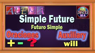 Futuro Simple En Ingles Usando Auxiliar Will  Oraciones Con Simple Future Tense  Lección  31 [upl. by Kcirdnek]