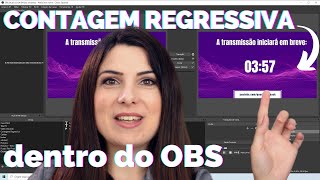 Como adicionar uma CONTAGEM REGRESSIVA no OBS Studio [upl. by Armmat799]