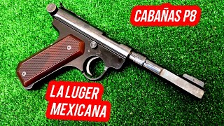 Pistola Cabañas P8 I La luger mexicana [upl. by Nivaj674]