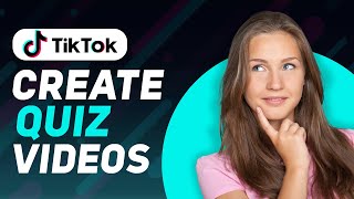 How to Create Quiz Videos for TikTok 2024 [upl. by Macswan317]