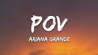 Ariana Grande  pov Lyrics [upl. by Joerg597]