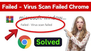 Fix Virus Scan Failed When Downloading Files Google Chrome  Chrome Virus Scan Failed Download Error [upl. by Enelyam]