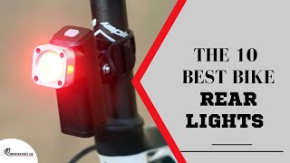 The 10 Best Bike Rear Lights [upl. by Farrica]