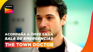 Una sala de emergencias es la prueba de fuego para un médico promesa  The Town Doctor  SonyChannel [upl. by Nalda]