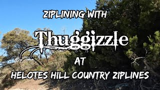 Texas Zipline Fun  Thuggizzles Ziplining Adventure At Helotes Hill Country Ziplines [upl. by Dalis463]