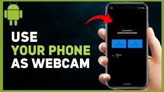 How to Use your Phone as Webcam on your PC  Step by Step 2024 [upl. by Eardna]