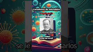 Cazadores de microbios Louis Pasteur Capitulo 1 Parte 1 ciencia biologia biologos microbiologia [upl. by Khan408]