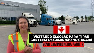 COMO VIRAR MOTORISTA DE CAMINHÃO NO CANADÁ  VISITANDO CENTROS DE TREINAMENTO PARA CAMINHONEIROS [upl. by Lirret]