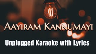 Aayiram Kannumayi Unplugged Karaoke with LyricsJerry AmaldevMohanlalNokkethadoorathu kannumnattu [upl. by Ak]