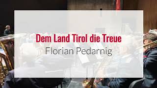 Rainermarsch amp Dem Land Tirol die Treue [upl. by Harrow]