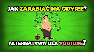 Jak zarabiać na Odysee Alternatywa dla YouTube [upl. by Musa]