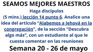 Seamos mejores maestros ✅Haga discípulos5 mins lección 14 punto 6 Semana 20  26 de mayo 2024 [upl. by Cato385]