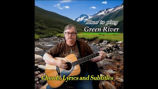 Green River Easy Guitar Lesson with Chords Lyrics and 17 Subtitles lesson howto guitarlesson [upl. by Margalo]