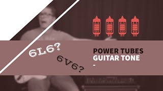 Guitar Tube Tones  6L6 vs 6V6 with Shawn Tubbs [upl. by Prasad]