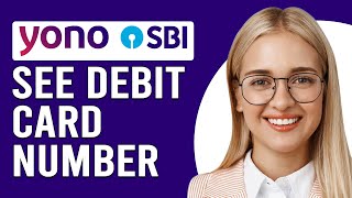 How To See Debit Card Number In Yono SBI How To Check Debit Card Number In Yono SBI [upl. by Nallak374]