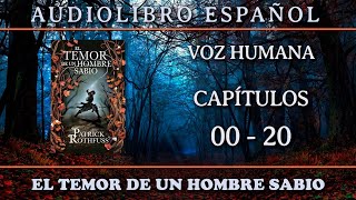 📗 El Temor de un Hombre Sabio 📗  Audiolibro · VOZ HUMANA · PARTE 1 [upl. by Euqinomad]