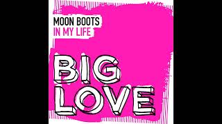 Moon Boots  In My Life Extended Mix [upl. by Rezeile]