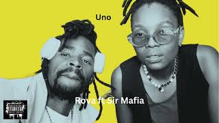 Rova ft Sir Mafia Uno [upl. by Dace792]