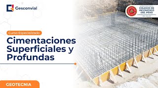 Curso Especializado  Diseño de Cimentaciones Superficiales y Profundas [upl. by Enerod649]