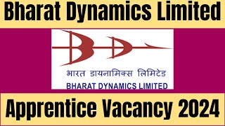 Bharat Dynamics Limited Apprentice Recruitment 2024 BDL ITI Diploma Graduate Apprentice Vacancies [upl. by Pooi]