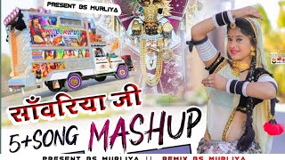 🚩 Sawariya Seth Songs Mashup Dj Remix ।। 🎶 Remix BS Murliya ।।🎧🎭 [upl. by Telfore]