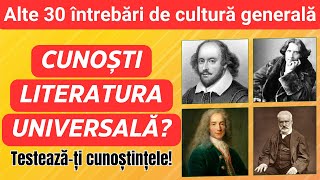 Alte 30 Întrebări de Cultură Generală din Literatura Universală [upl. by Renault641]